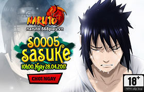 [Naruto] Ngày 28/04/2017 mở server mới S0005.SaSuKe