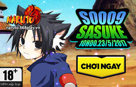 [Naruto] Ngày 23/05/2017 mở server mới S0009.SaSuKe
