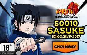 [Naruto] Ngày 28/05/2017 mở server mới S0010.SaSuKe