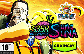 [Vua Hải Tặc] 10h00 ngày 15/05: Ra mắt máy chủ S358 - Suna Suna