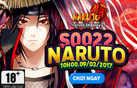 [Naruto] Ngày 09/03/2017 mở server mới S0022.Naruto